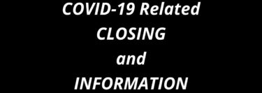 COVID-19 Related Closing